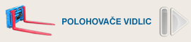 Polohovače vidlic - boční posuvy,dvojité - trojité vidlice